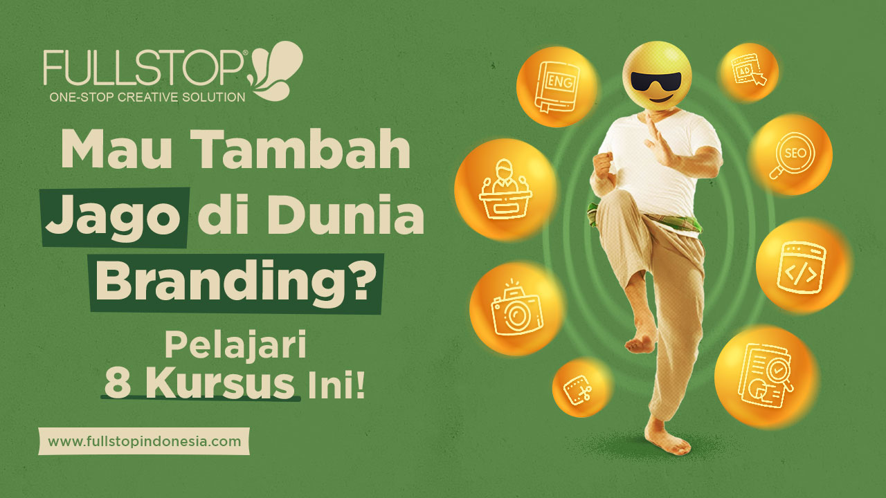 Mau Tambah Jago di Dunia Branding? Pelajari 8 Kursus Ini!